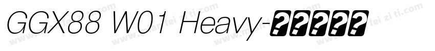 GGX88 W01 Heavy字体转换